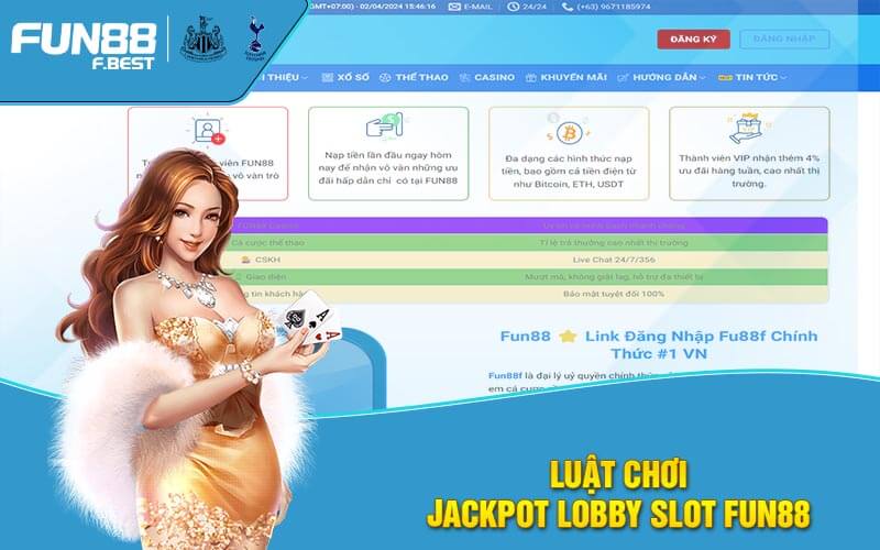 Luật chơi Jackpot Lobby Slot Fun88
